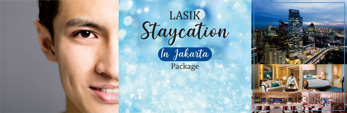 LASIK Staycation in Jakarta