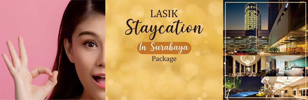 LASIK Staycation in Surabaya